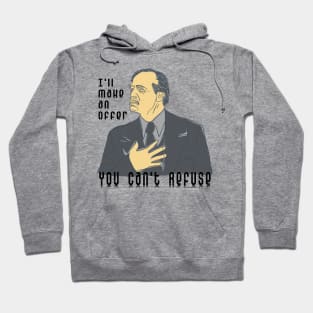 An Offer You Can't Refuse Hoodie